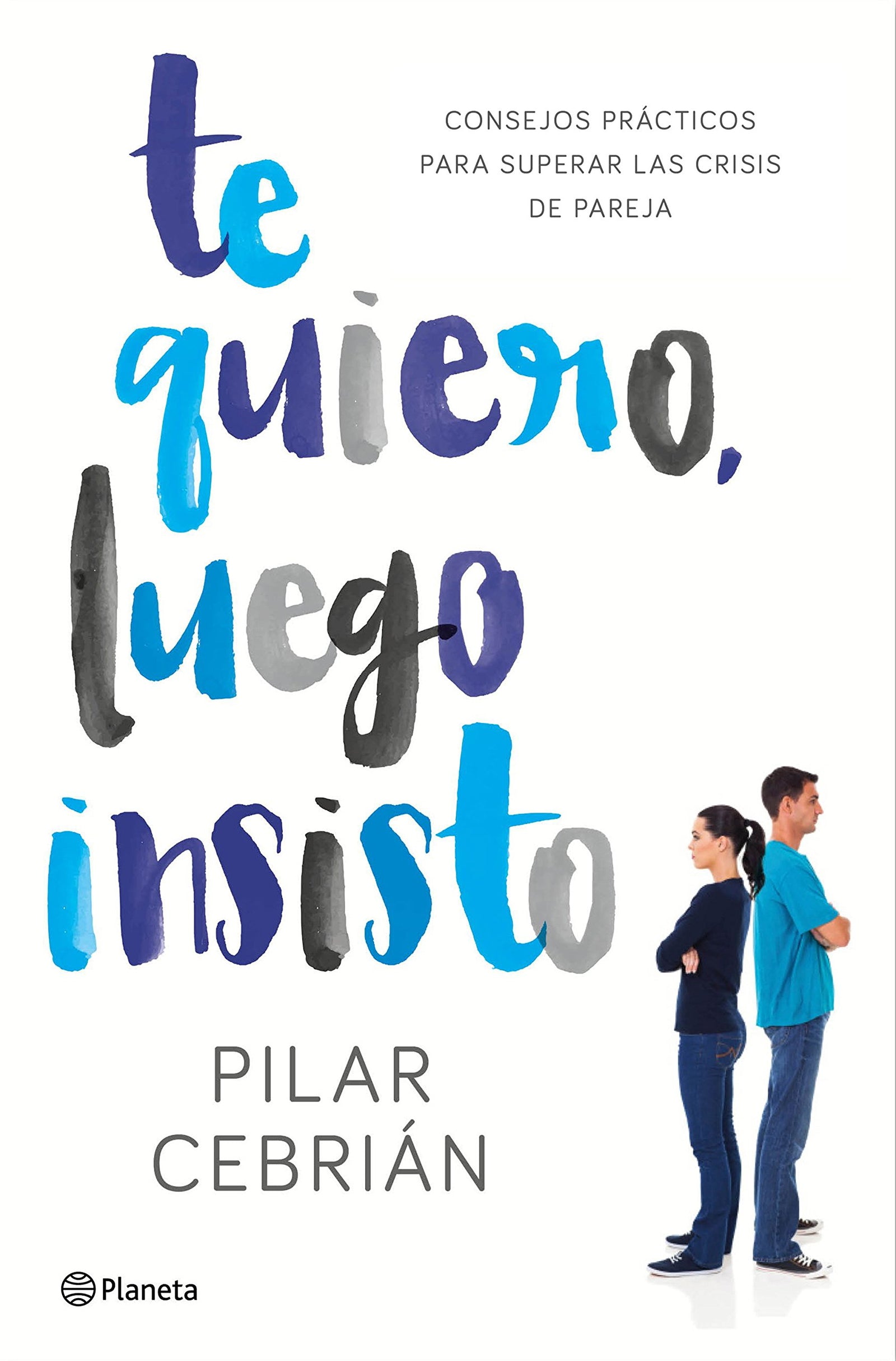 Te quiero, luego insisto (No Ficción)