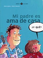 Mi padre es ama de casa (¿Y qué?)