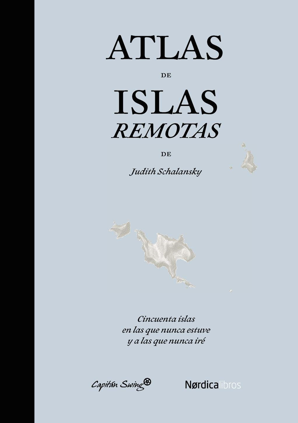 Atlas De Islas Remotas - 2ª Edición (Ilustrados)