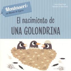 EL NACIMIENTO DE UNA GOLONDRINA (VVKIDS) (Vvkids Montessori) - 9788468261690
