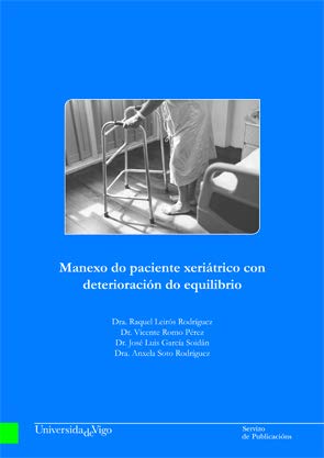 Manexo do paciente xeriátrico con deterioración do equilibrio (Manuais da Universidade de Vigo)