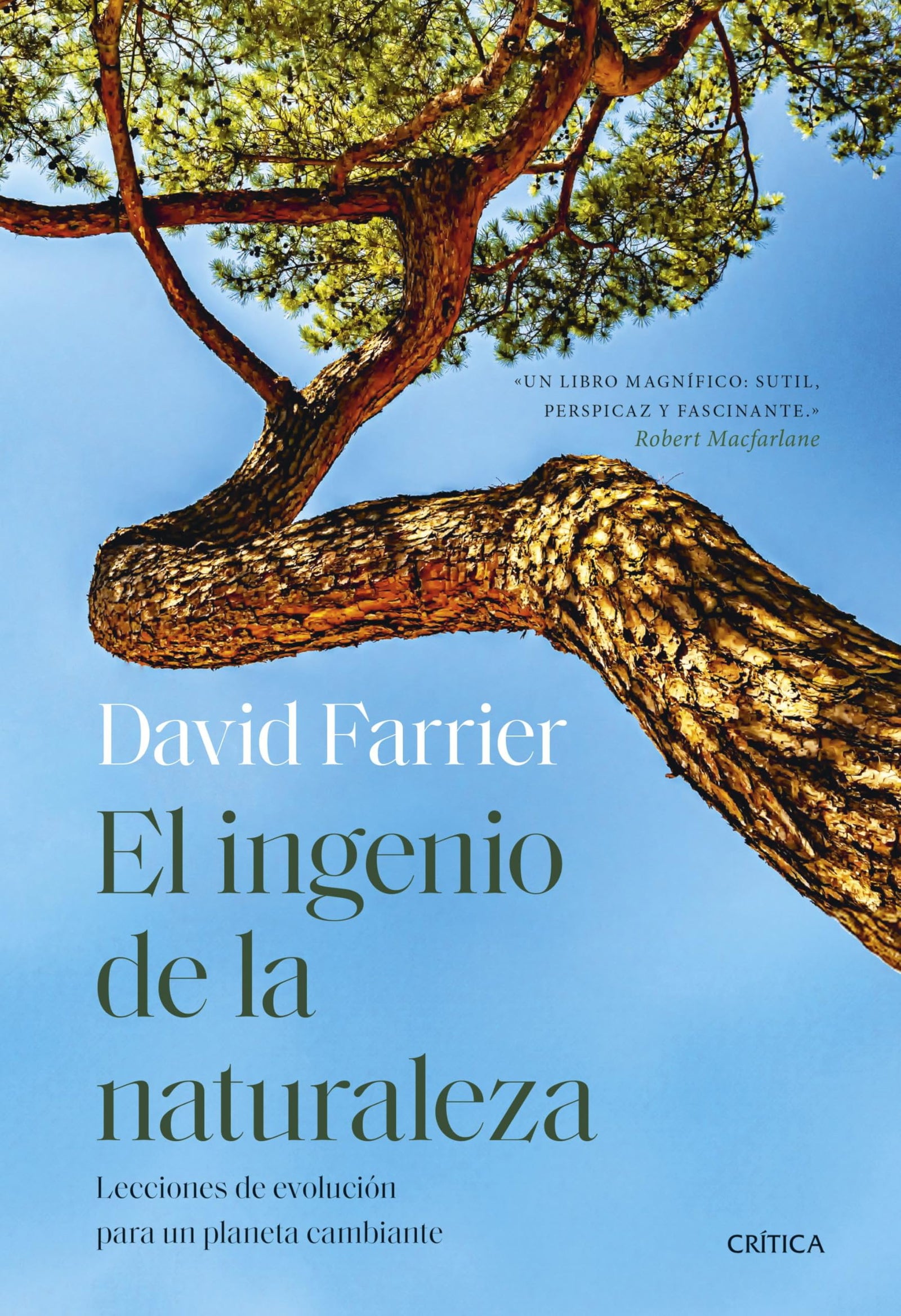 El ingenio de la naturaleza: Lecciones de evolución para un planeta cambiante (Serie Mayor)