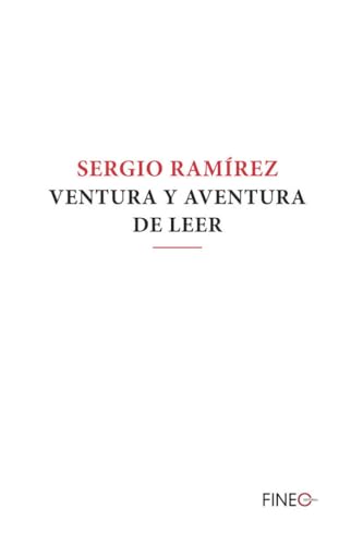 Ventura y aventura de leer (FINEO ENSAYO)