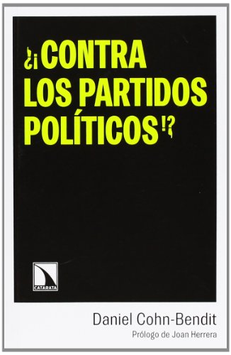 ¿¡Contra Los Partidos Políticos!?: Reflexiones de un apátrida sin partido (Mayor)
