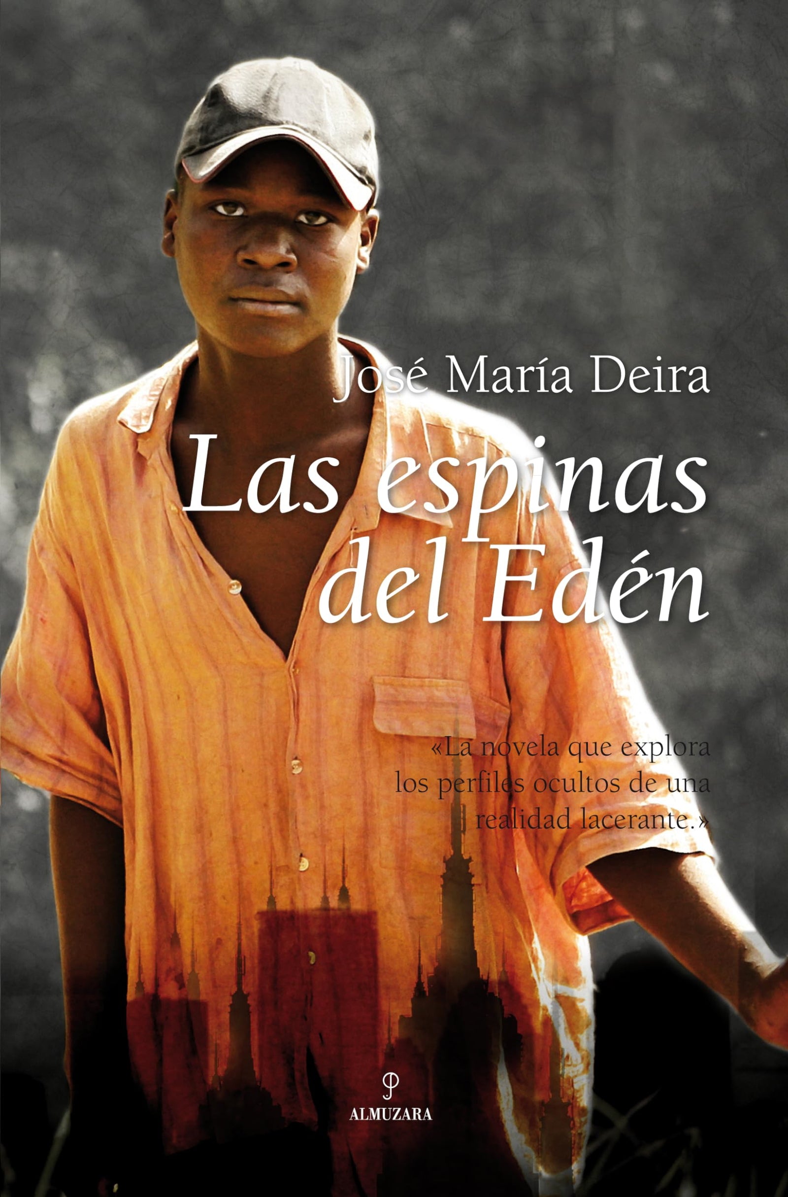 Las espinas del Edén: La novela que explora los perfiles ocultos de una realidad lacerante