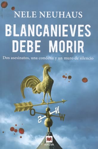 Blancanieves debe morir: Dos asesinatos, una condena y un muro de silencio (MAEVA noir)