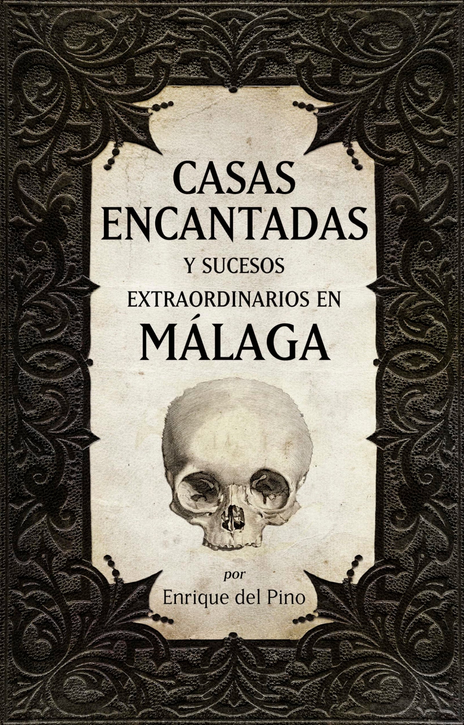 Casas encantadas y sucesos extraordinarios en Málaga (Mágica)