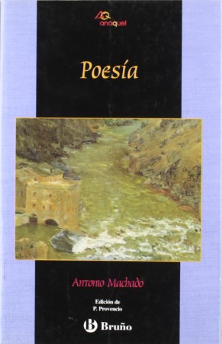 Poesía de Antonio Machado (Castellano - Juvenil - Anaquel)