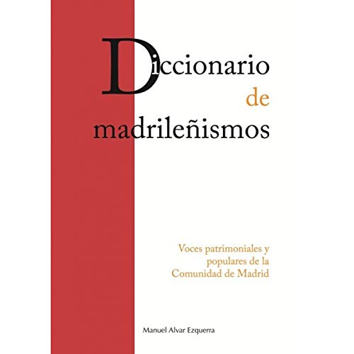 Diccionario de madrileñismos (SIN COLECCION)