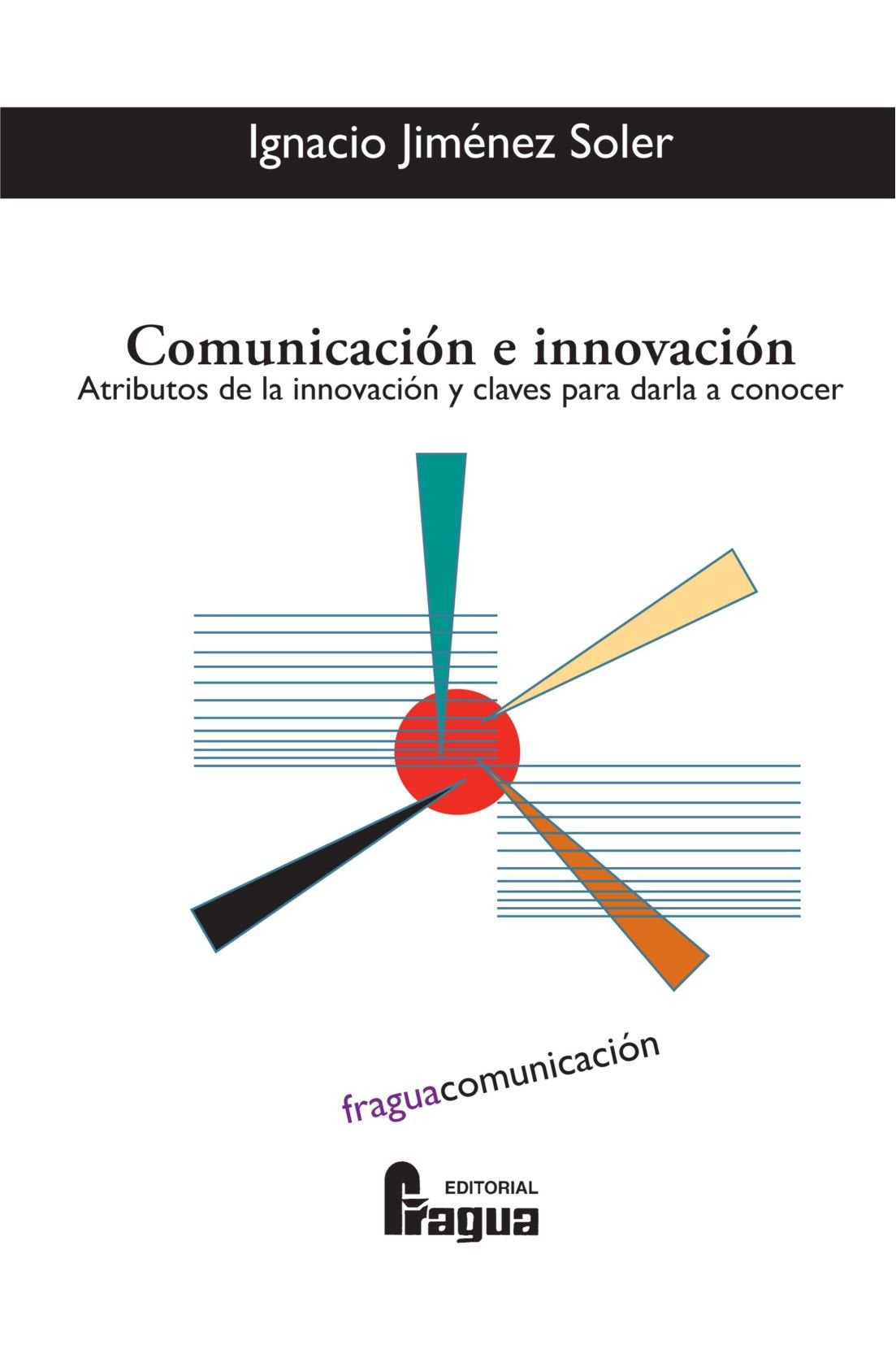 Comunicación E Innovación (Fragua Comunicación)