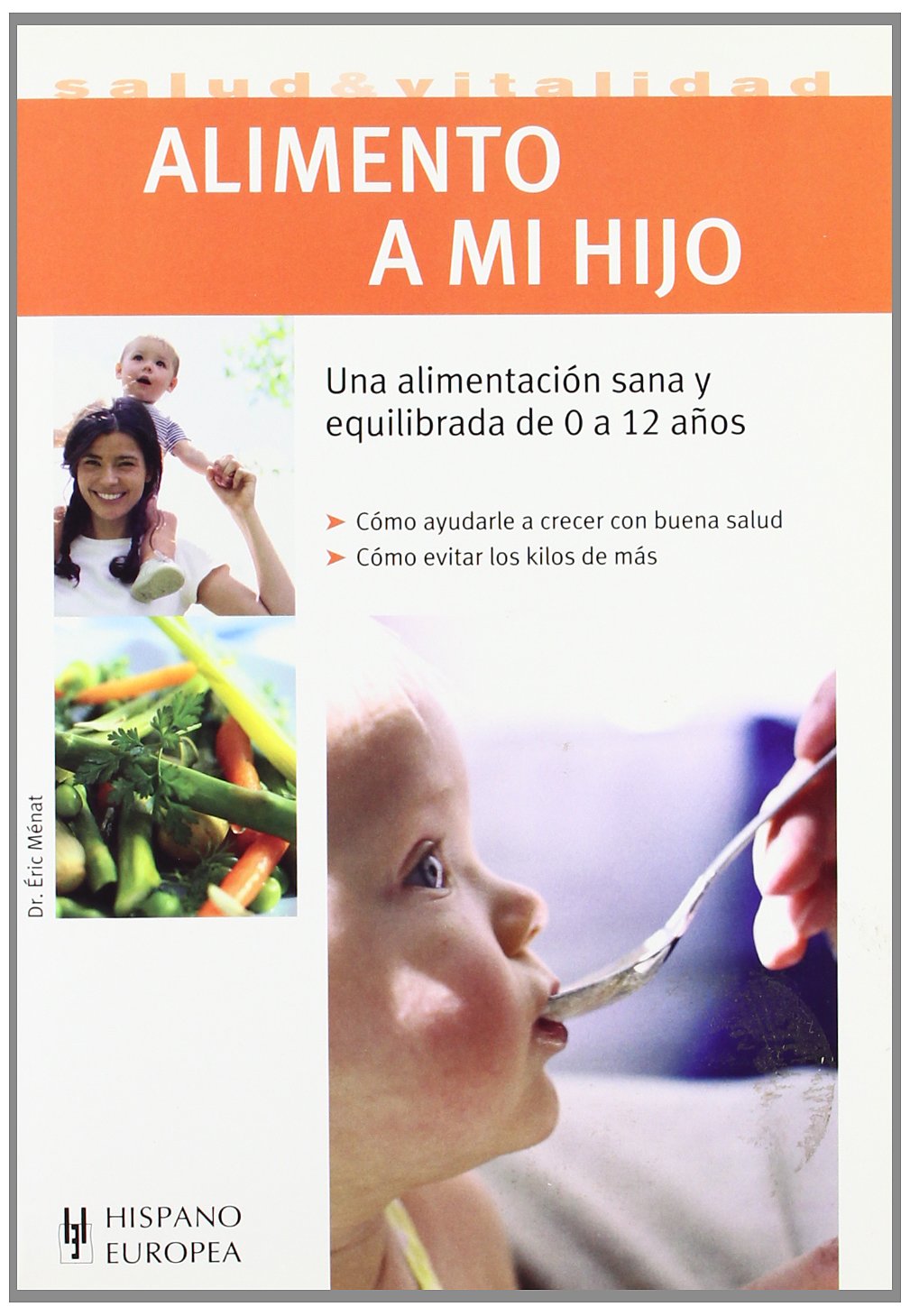 Alimento a mi hijo (Salud & vitalidad)