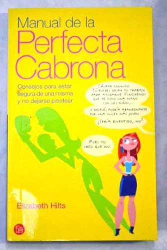 Manual de la perfecta cabrona (Punto De Lectura)