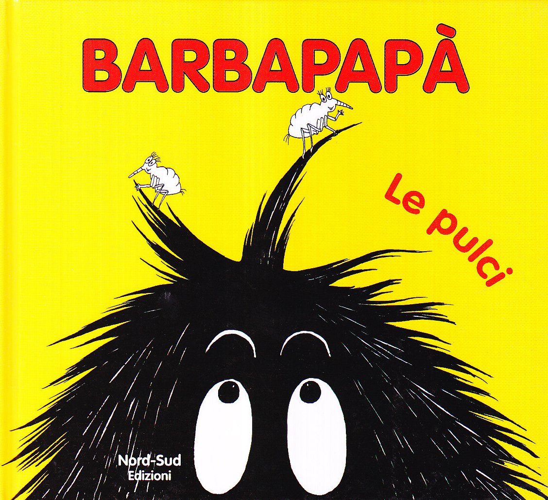 Barbapapà. Le pulci. Ediz. illustrata (Libri illustrati)
