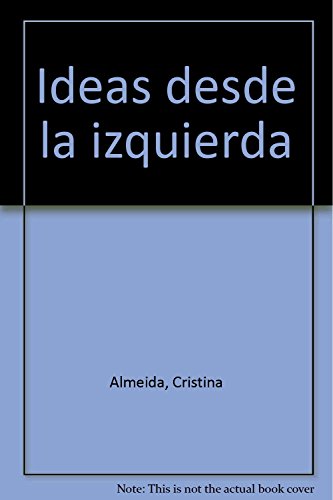 IDEAS DESDE LA IZQUIERDA (SIN COLECCION)