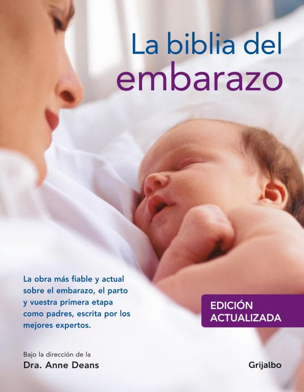 La Biblia del embarazo (Embarazo, bebé y crianza)