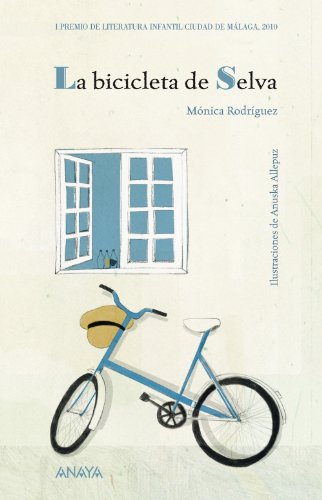La bicicleta de Selva (LITERATURA INFANTIL - Premio Ciudad de Málaga)