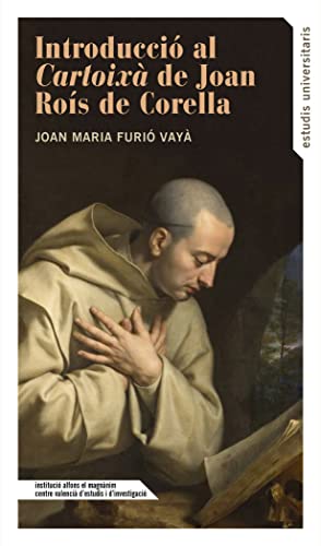 Introducció al Cartoixà de Joan Roís de Corella: 153 (Estudis Universitaris)