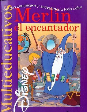Merlín el encantador: Cuentos con juegos y actividades a todo color. (Multieducativos Disney)