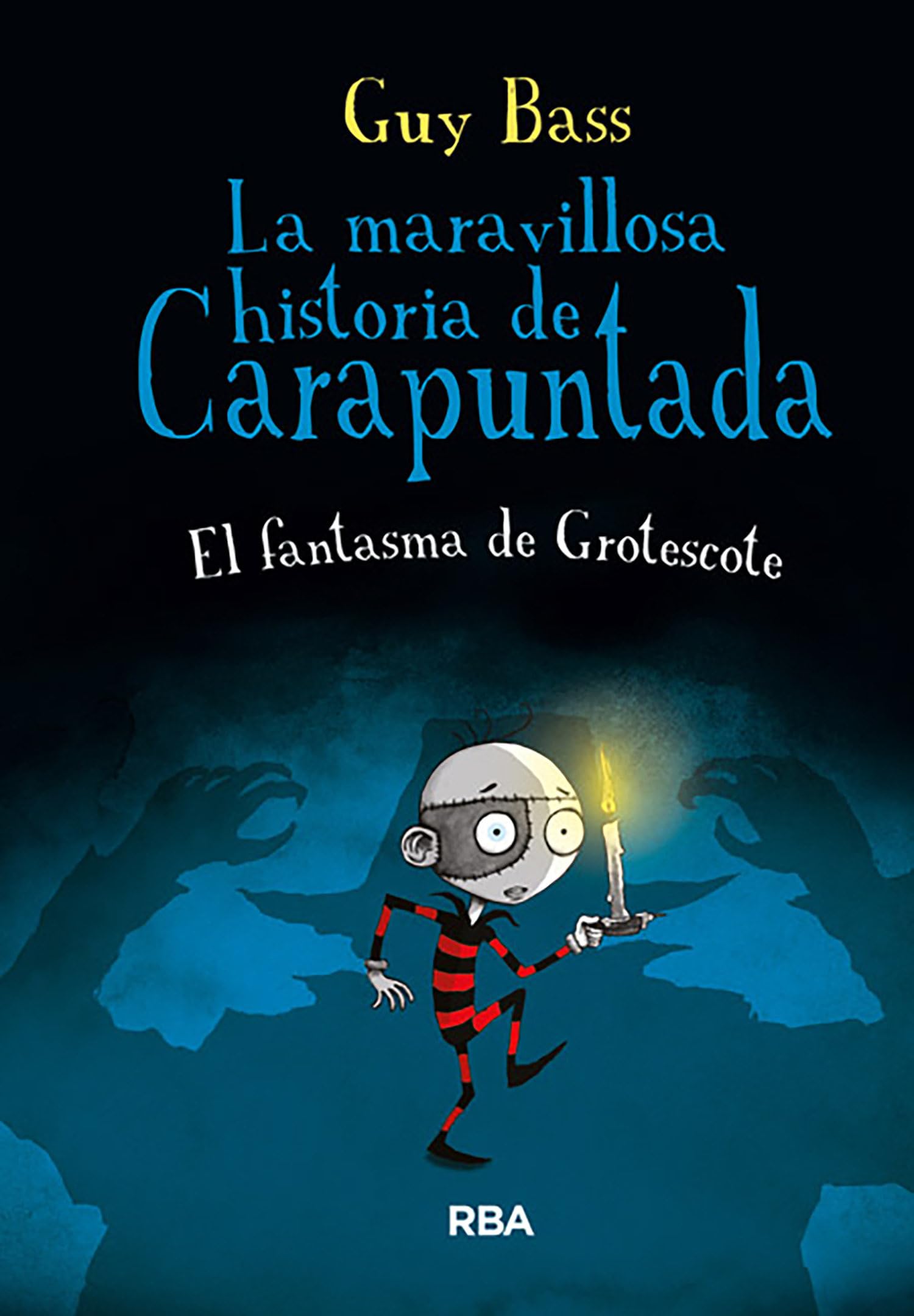 La maravillosa historia de Carapuntada 3 - El fantasma de Grotescote (Ficción Kids)