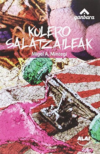 Kulero salatzaileak: 1 (Ganbara)