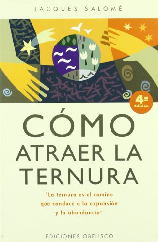 Cómo atraer la ternura (NUEVA CONSCIENCIA)