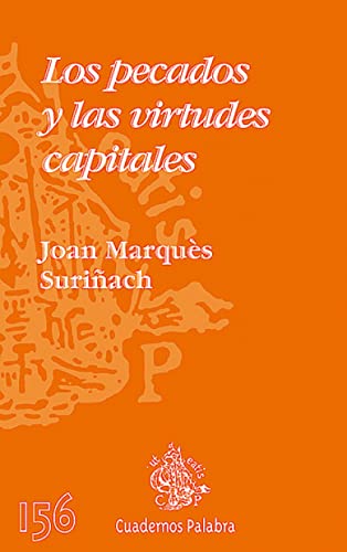 Los pecados y las virtudes capitales (Cuadernos Palabra)