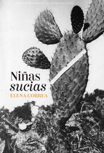 Niñas sucias: 28 (El Kilómetro Nueve)