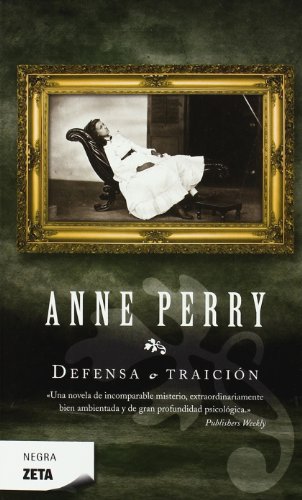 Defensa o traición (Detective William Monk 3)