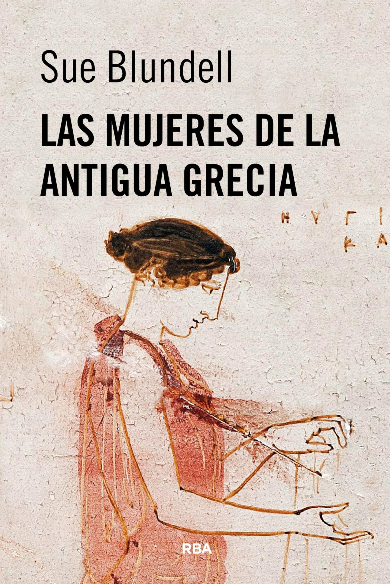 Las mujeres de la antigua Grecia (OTROS FICCION)