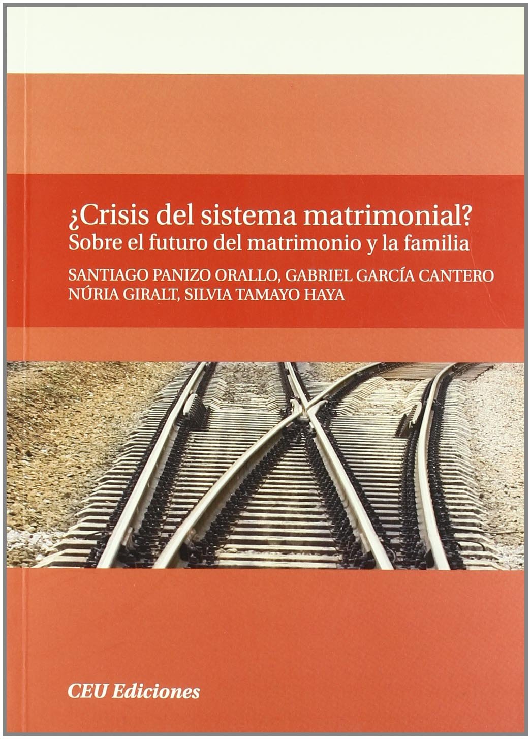 ¿Crisis del sistema matrimonial? Sobre el futuro del matrimonio y la familia: 5 (General)