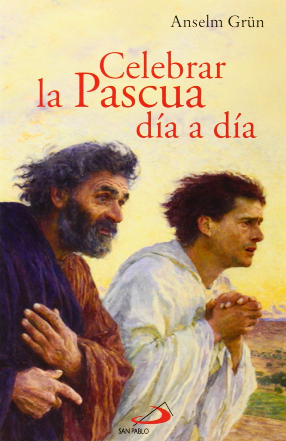 Celebrar la pascua dia a dia (Caminos)