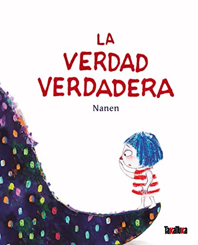 La verdad verdadera (INFANTIL)