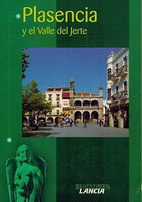 PLASENCIA Y EL VALLE DEL JERTE