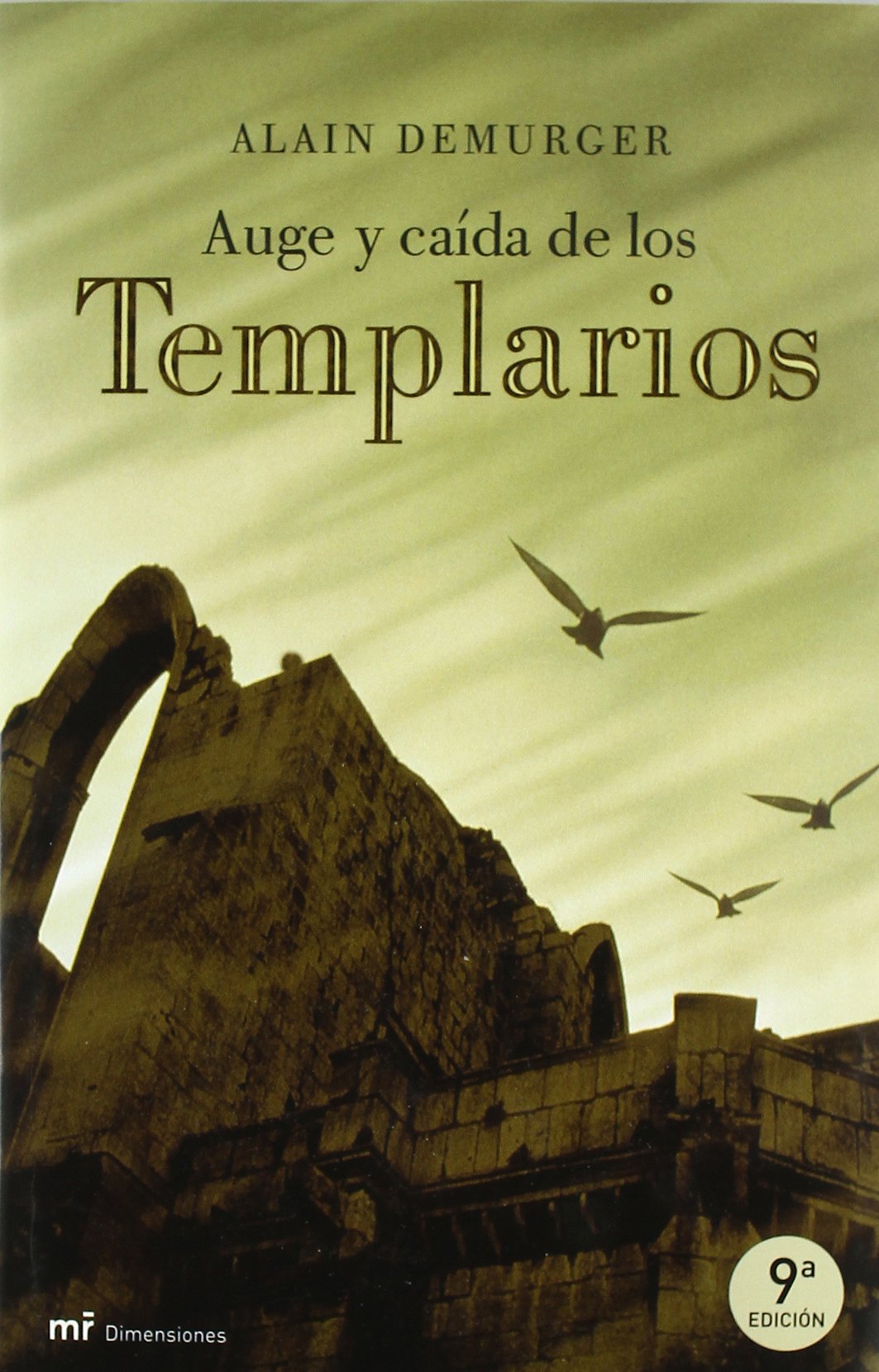 Auge y caída de los templarios: 1 (MR Dimensiones)