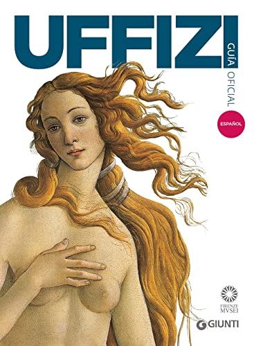 Galleria degli Uffizi. Guida ufficiale. Tutte le opere. Ediz. spagnola (Guide uff. musei fiorentini. Complete)