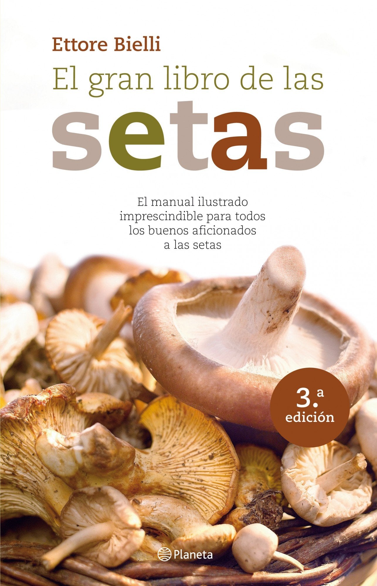 El gran libro de las setas: 1 (Planeta)