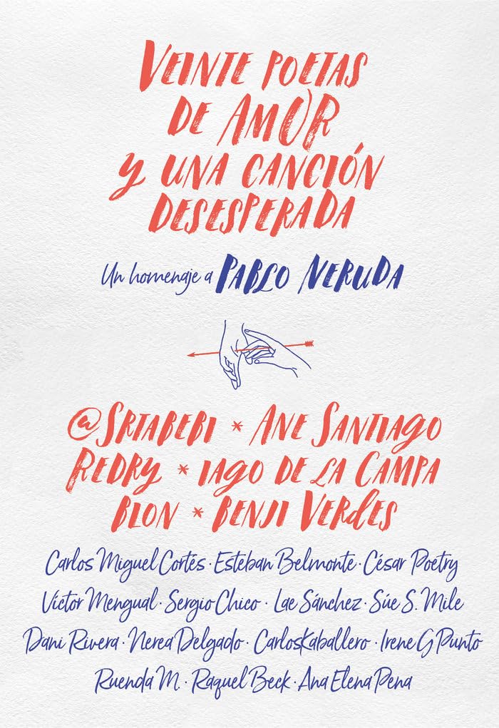 Veinte poetas de amor y una canción desesperada: Un homenaje a Pablo Neruda (Instaverso)