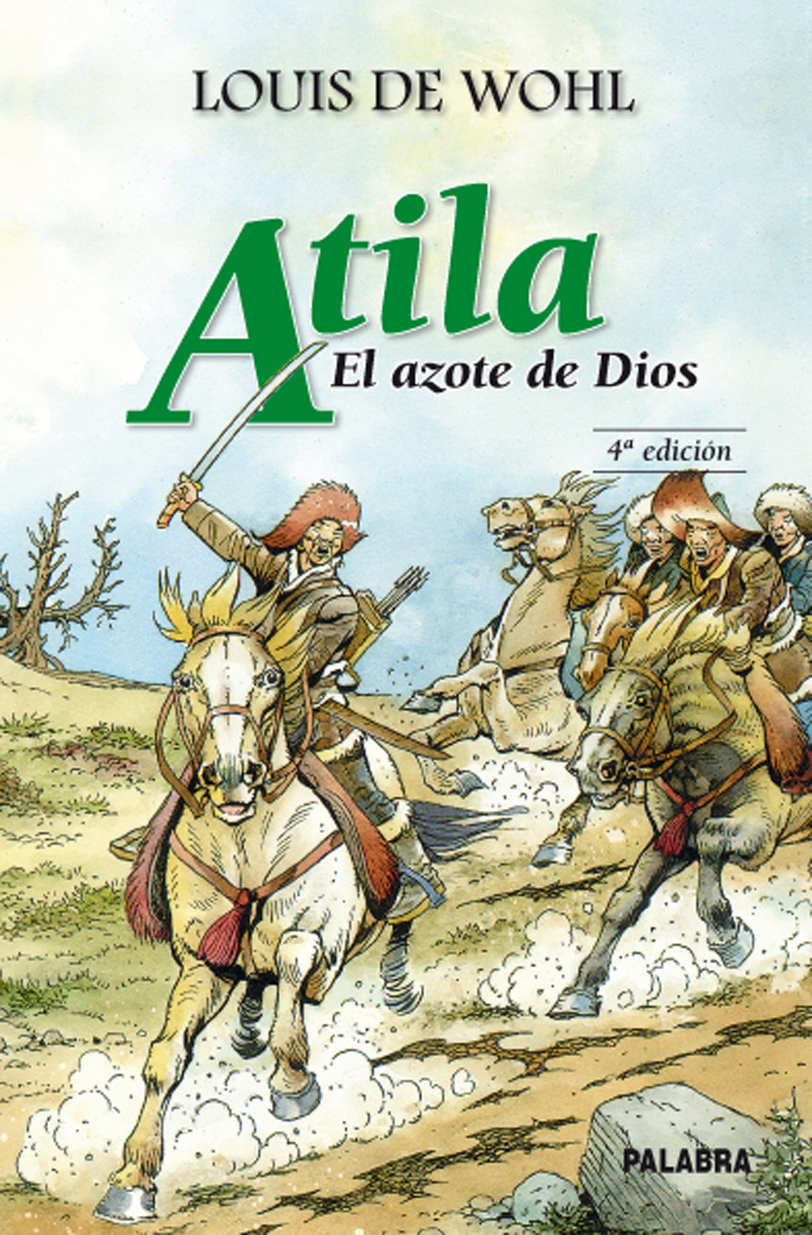Atila. El azote de Dios (Astor)