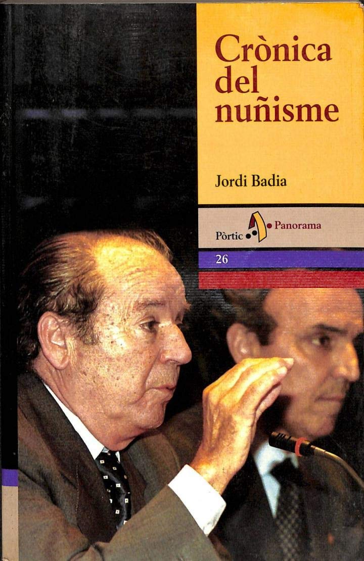 Crònica del nuñisme (PANORAMA ASSAIG)