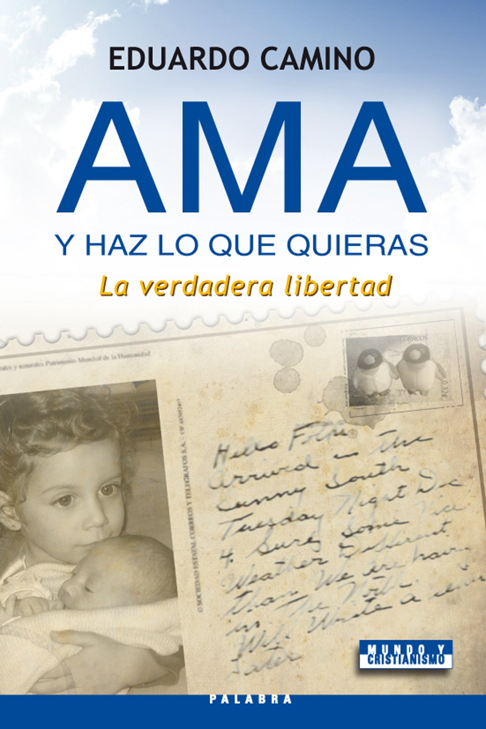 Ama y haz lo que quieras (Mundo y cristianismo)