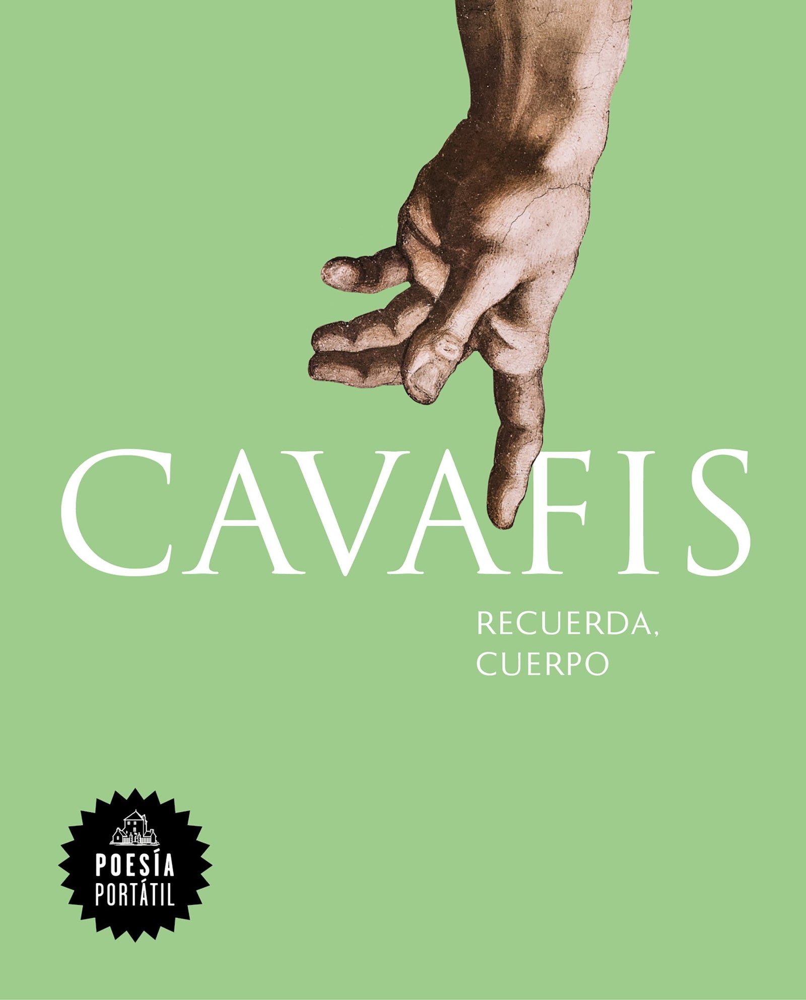 Recuerda, cuerpo (Poesía portátil)
