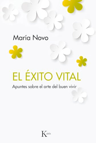 El éxito vital: Apuntes sobre el arte del buen vivir (Psicología)