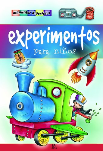 Experimentos para niños (Manuales Divertidos)