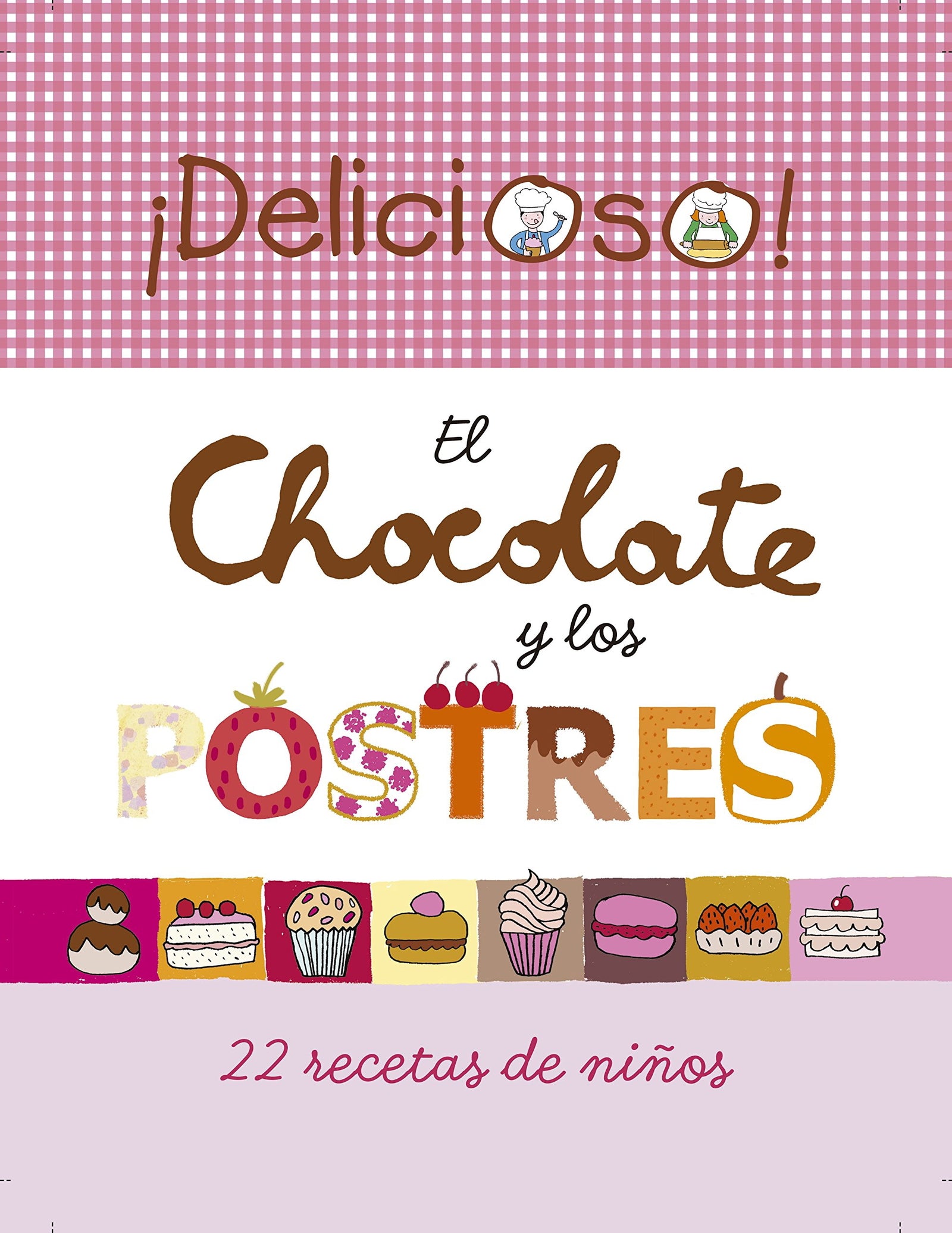 El chocolate y los postres (DELICIOSO!)