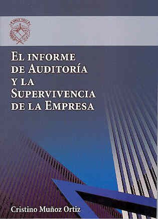 El informe de auditoria y la supervivencia de la empresa
