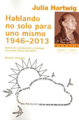 HABLANDO NO SOLO PARA UNO MISMO 1946-2013
