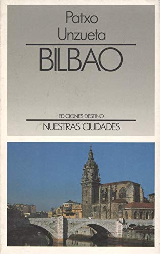 Bilbao.nuestra ciudades
