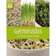 Germinados - vitaminas, salud y sabor (Somosbio (somoslibros))