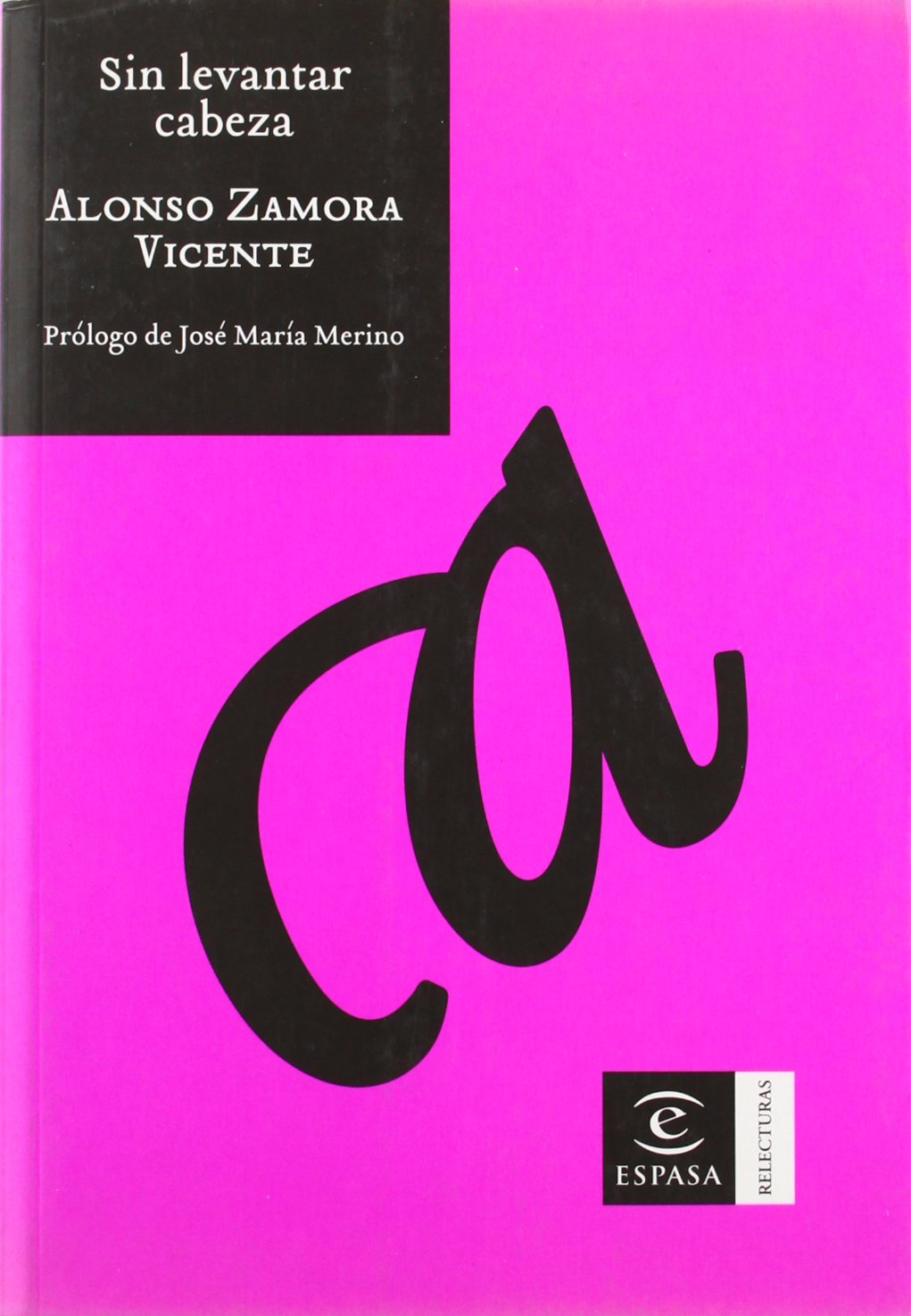 Sin levantar la cabeza: 1 (ESPASA RELECTURAS)