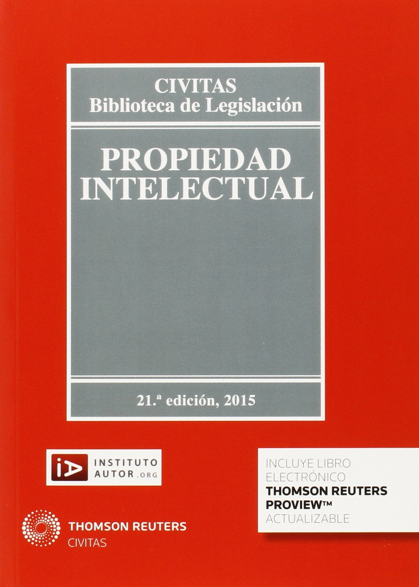 Propiedad Intelectual: 33 (Biblioteca de Legislación)